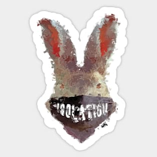 Rabbit quarantined Sticker